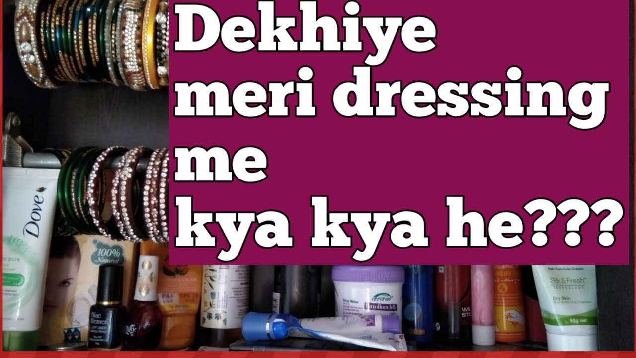 Meri dressing table me kya saaman 💅rakhti hu YouTube