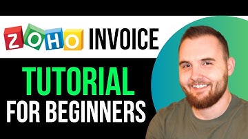Zoho Invoice Tutorial (2025) - How To Use Zoho Invoice For Beginners