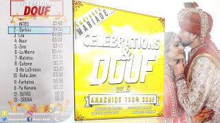 Best Songs Wedding - Ambiance Mariage 2021 Celebrations & Douf Vol.6 Anachids 100% Douf