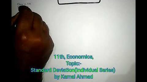 11th, Economics, Topic:- Standard Deviation(Individual Series)  by Kamal Ahmad