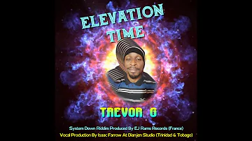 Elevation Time - Trevor G