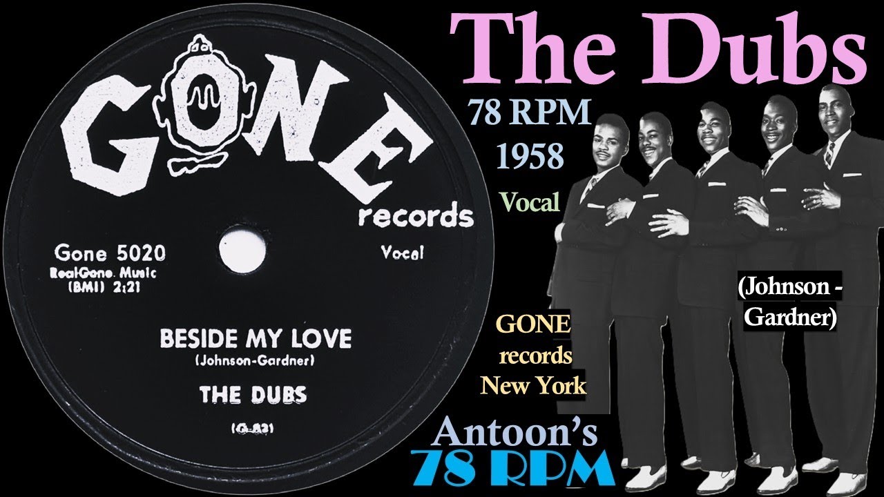 The Dubs | Beside My Love | Gone 78 rpm | 1958 USA - YouTube