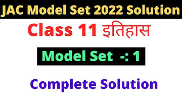 JAC class 11 model set 1 | 2022 solution | JAC class 11 History model Paper 2022 solution | Answer