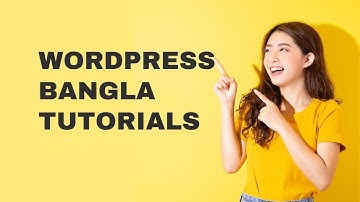 Wordpress bangla tutorials | Wordpress A to Z Bangla Tutorial 2023 by Web Learner BD