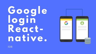 Google Login integration in React-native (IOS)