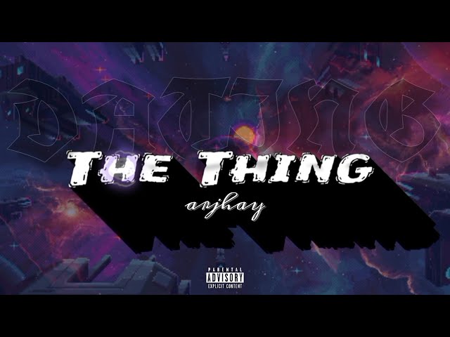 The Thing - Arjhay (Official lyric Video) class=