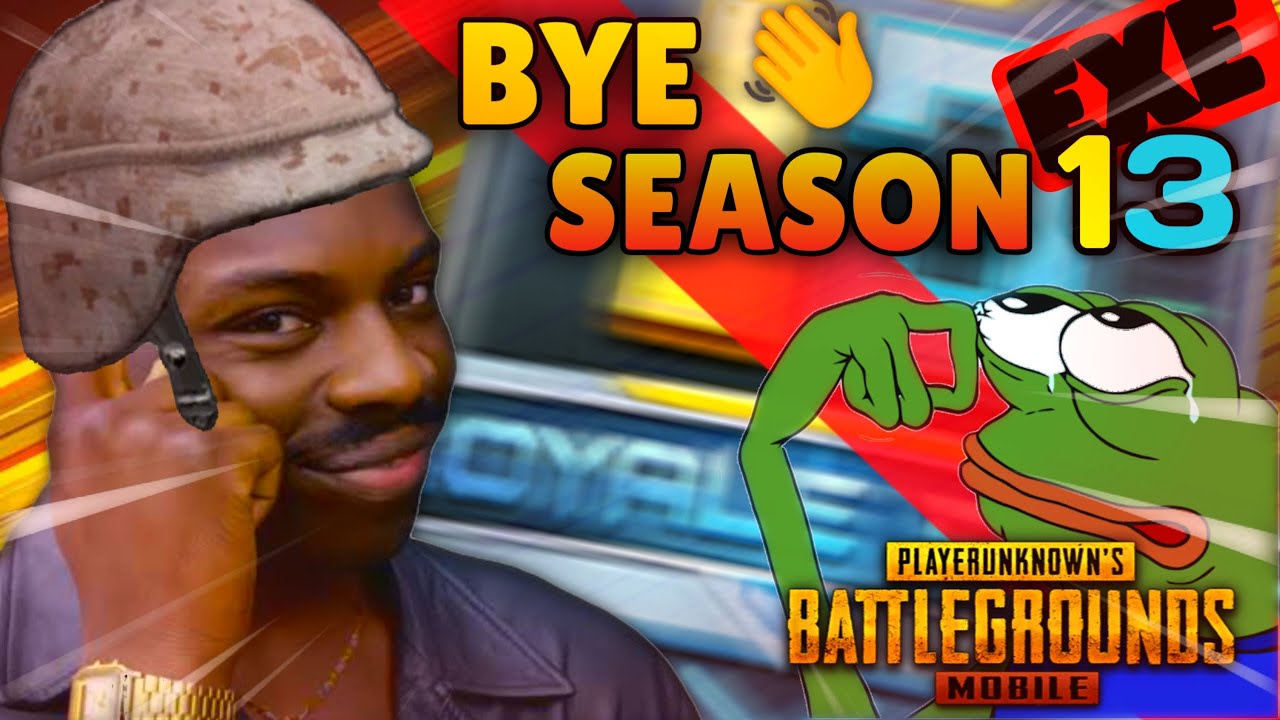 PUBG.EXE 3.0 | RIP SEASON 13