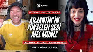 Arjantin’den Dünyaya: Mel Muñiz’in Tutkulu Yükselişi | Emre Yücelen ile Özel Stüdyo Sohbeti