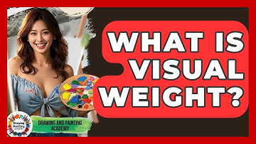 What Is Visual Weight? - Drawing and Painting Academy