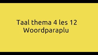 Taal Thema 4 les 12 Woordparaplu