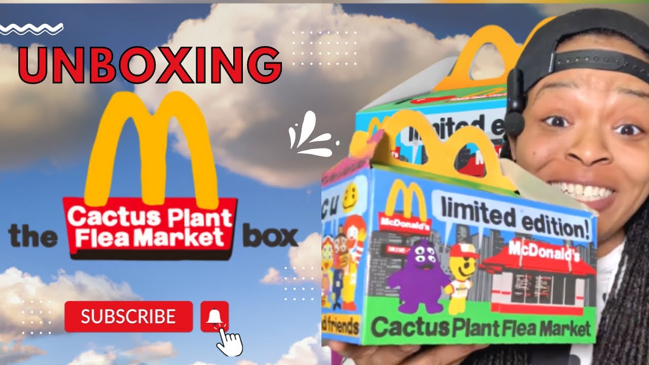 Unboxing McDonald's X Cactus Plant Flea Market Adult Happy Meal