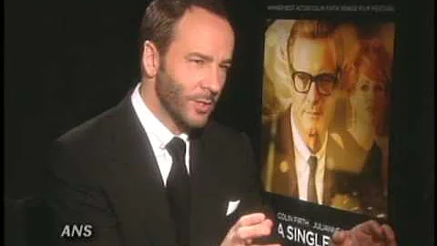 TOM FORD ANS A SINGLE MAN INTERVIEW