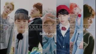 How BTS would sing 