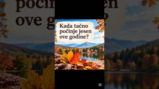 Da li ste znali... Kad počinje jesen?