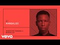 Bongeziwe Mabandla - Mangaliso (Audio)