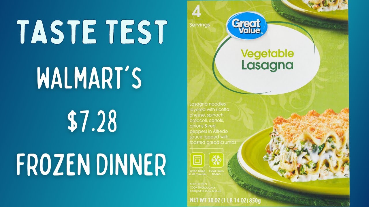 Let's Taste Test Walmart's Vegetable Lasagna Frozen Dinner YouTube