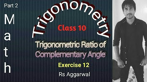Exercise 12 class 10 Rs Aggarwal Trigonometric Ratio of complementary angle