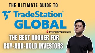 TradeStation Global (Ultimate Guide) | The Best Broker for Buy-and-Hold Investors!