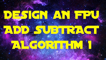 Design a Floating Point Adder Subtractor