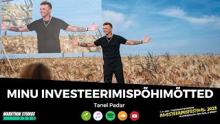 Minu investeerimispõhimõtted - Tanel Padar