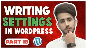 What Is Writing Setting In WordPress | WordPress Tutorial For Beginners | 2022 Pinehoster Part 18