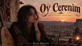 Oy Cerenim Anatolian Psychedelic Arabesque Rock
