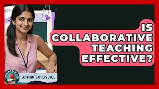 Is Collaborative Teaching Effective? - Aspiring Teacher Guide Net Worth