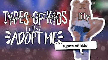 Types of kids in adopt me {PART 1} ||Adopt me|| Roblox || Staryangle ||