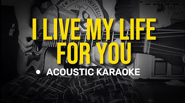 I Live my Life for You - Firehouse (Acoustic Karaoke)