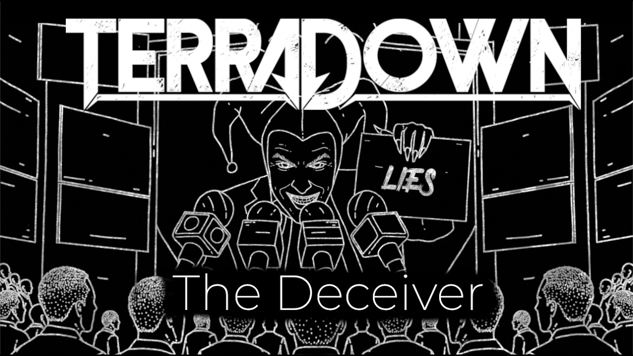Watch TerraDown - The Deceiver (Official Video) on YouTube Watch TerraDown - The Deceiver (Official Video) on YouTube