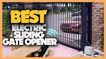 6 Best Electric Sliding Gate Openers 2023