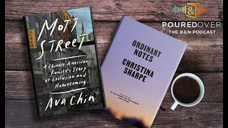 #PouredOver: Christina Sharpe on Ordinary Notes & Ava Chin on Mott Street