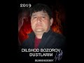 DILSHOD BOZOROV DUSTLARIM