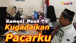 KUGADAIKAN PACARKU- Komedi Pauh TV #23. Film Lawak Minang