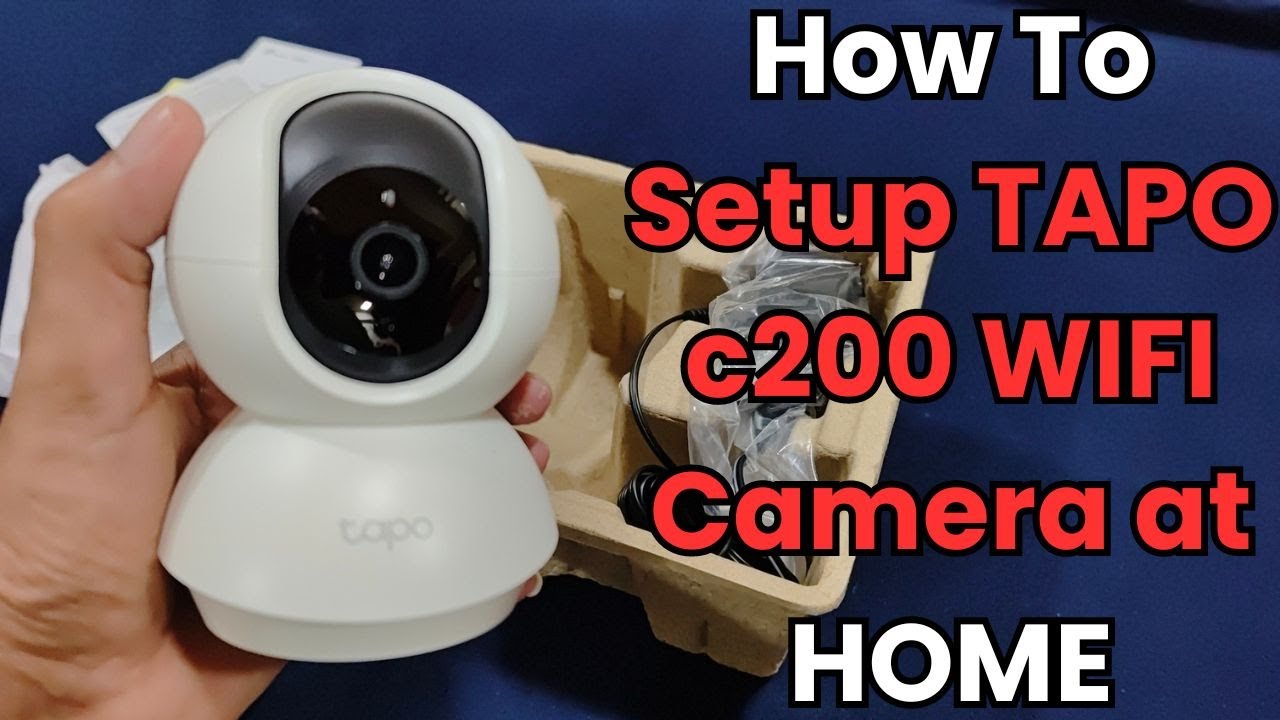 Easy] How to set up Tapo c200 Guide/ Part 1 - Product, Setup, App &  Connectivity; TP-LINK 
