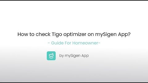 How to check Tigo optimizer on mySigen App