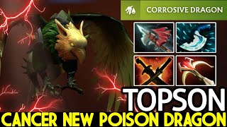 TOPSON [Dragon Knight] Cancer New Poison Dragon VS Miracle Mid Dota 2