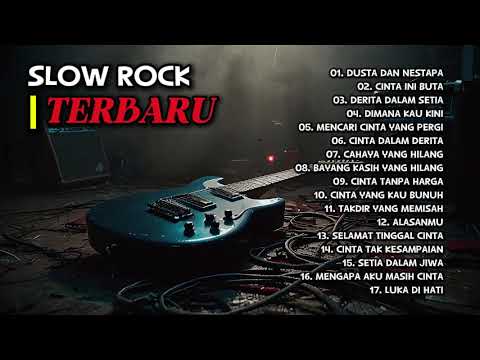 SLOW ROCK TERBARU \