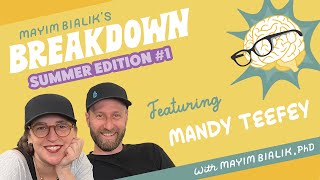 Summer Breakdown - Mental Health Hacks Feat. Mandy Teefey