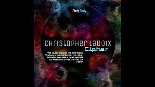 Video thumbnail of "Christopher Ladoix   Cipher"