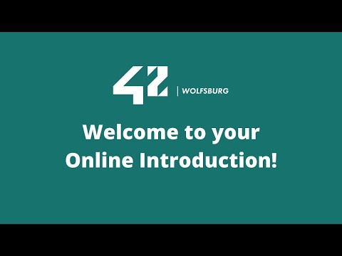 42 Wolfsburg | Online Introduction