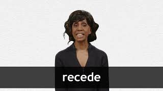 How to pronounce RECEDE in American English