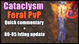 Cataclysm Feral PvP - A bit of 2v2 Commentary + Update
