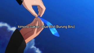 Ikimono Gakari - Blue Bird (Lirik + Terjemahan)