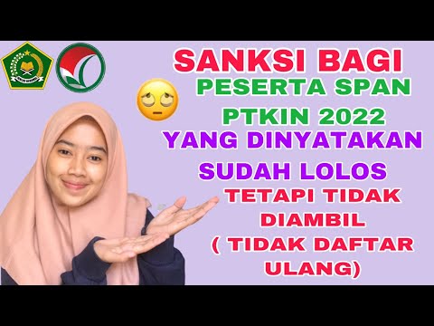 SANKSI BAGI YANG MENOLAK SPAN PTKIN 2022 , JIKA SUDAH DINYATAKAN LOLOS!!! YAKIN GAK DIAMBIL ?