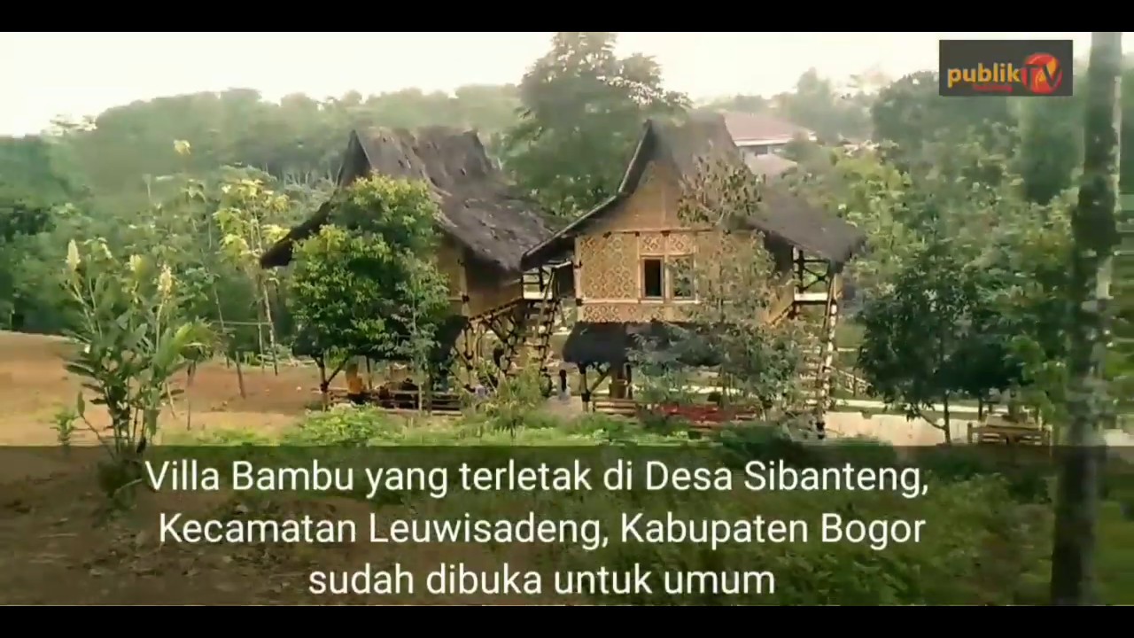  Wisata  Villa  Bambu Sibanteng Leuwisaden YouTube