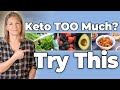 Is Keto TOO Much for You? Do This Instead [Lower-Carb/Better-Carb]