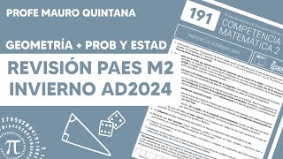 PARTE 2 - Resolución PAES M2 Invierno Oficial 2024 | Profe Mauro Quintana