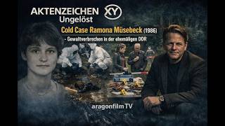 Aktenzeichen XY Ungelöst  - Ramona Müsebeck 1986  - Gewaltverbrechen in der DDR  - Cold Case