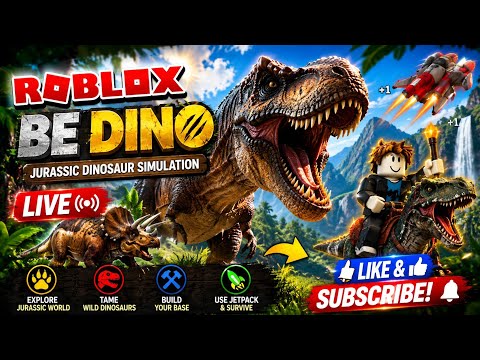 🔴 LIVE | Be Dino 🦖 Jurassic Dinosaur Simulation | Roblox Gameplay | Survive &amp; Grow as a Dinosaur!
